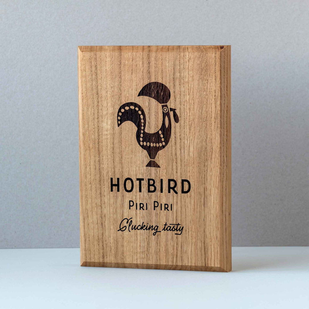 Oak Business Sign, engraved with Hot Bird image and logo with text. Upright profile with chamfered edges. 